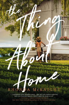 Book cover of The Thing About Home