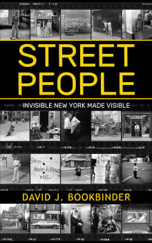 Book cover of Street People: Invisible New York Made Visible