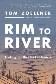 Book cover of Rim to River: Looking into the Heart of Arizona