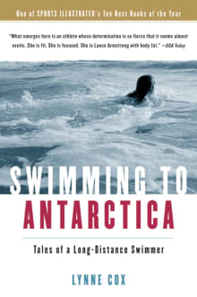 Book cover of Swimming to Antarctica: Tales of a Long-Distance Swimmer