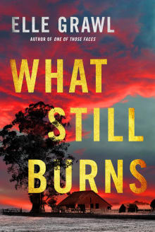 Book cover of What Still Burns