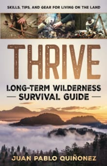 Book cover of Thrive: Long-Term Wilderness Survival Guide