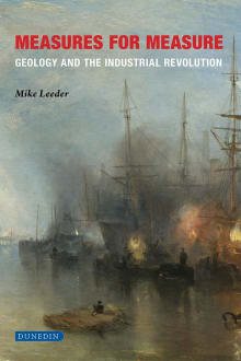 Book cover of Measures for Measure: Geology and the Industrial Revolution