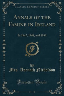 Book cover of Annals of the Famine in Ireland, in 1847, 1848, and 1849