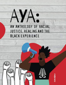 Book cover of Aya: An Anthology of Racial Justice, Healing and the Black Experience