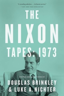 Book cover of The Nixon Tapes: 1973