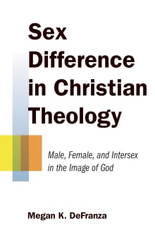 Book cover of Sex Difference in Christian Theology: Male, Female, and Intersex in the Image of God