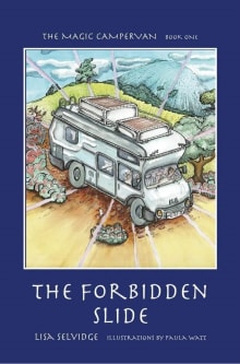 Book cover of The Magic Campervan, Book 1: The Forbidden Slide