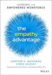 Book cover of The Empathy Advantage: Leading the Empowered Workforce