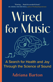 Book cover of Wired for Music: A Search for Health and Joy Through the Science of Sound