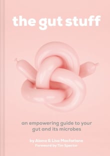 Book cover of The Gut Stuff: An Empowering Guide to Your Gut and its Microbes