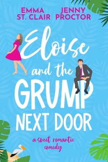 Book cover of Eloise and the Grump Next Door