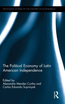 Book cover of The Political Economy of Latin American Independence