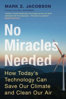 Book cover of No Miracles Needed: How Today's Technology Can Save Our Climate and Clean Our Air