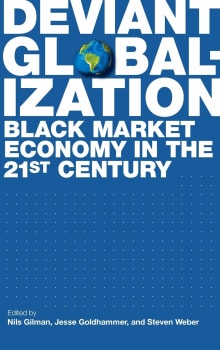 Book cover of Deviant Globalization: Black Market Economy in the 21st Century