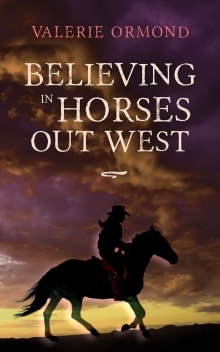 Book cover of Believing In Horses Out West