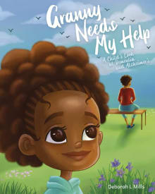 Book cover of Granny Needs My Help: A Child's Look at Dementia and Alzheimer's