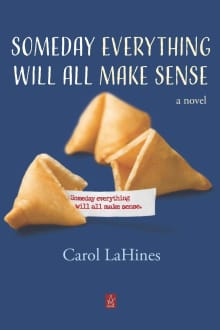 Book cover of Someday Everything Will All Make Sense