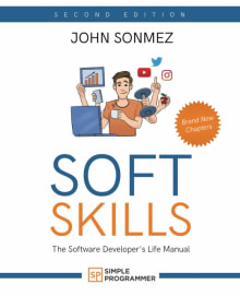 Book cover of Soft Skills: The Software Developer's Life Manual