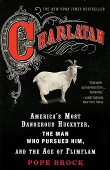 Book cover of Charlatan: America's Most Dangerous Huckster, the Man Who Pursued Him, and the Age of Flimflam