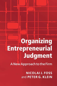 Book cover of Organizing Entrepreneurial Judgment: A New Approach to the Firm