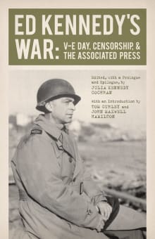 Book cover of Ed Kennedy's War: V-E Day, Censorship, and the Associated Press