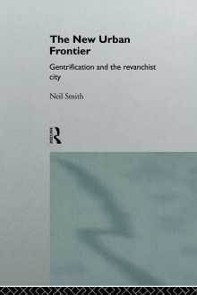 Book cover of The New Urban Frontier: Gentrification and the Revanchist City