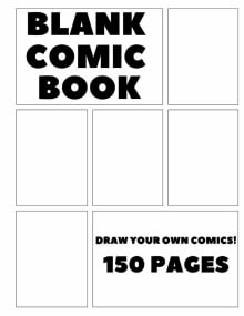 Blank Comic Books for Kids To Write Stories: Create Your Own Awesome Comic  Book Strip, Variety of Templates For Comic Book Drawing With More than 120