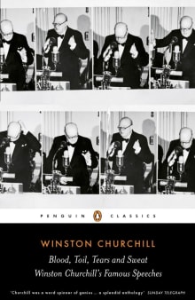 Book cover of Blood, Toil, Tears and Sweat: Winston Churchill's Famous Speeches