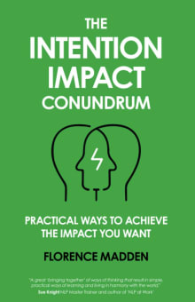 Book cover of The Intention Impact Conundrum: Practical ways to achieve the impact you want