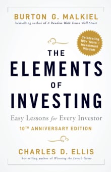 Book cover of The Elements of Investing: Easy Lessons for Every Investor