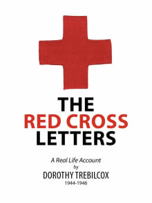 Book cover of The Red Cross Letters: A Real Life Account 1944-1946