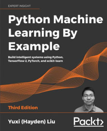 Book cover of Python Machine Learning By Example: Build intelligent systems using Python, TensorFlow 2, PyTorch, and scikit-learn