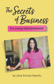 Book cover of The Secrets Of Business For Young Entrepreneurs