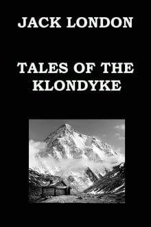 Book cover of Tales of the Klondyke: The God of His Fathers