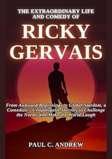 Book cover of The Extraordinary Life and Comedy of Ricky Gervais