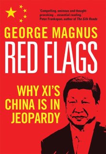 Book cover of Red Flags: Why XI's China Is in Jeopardy