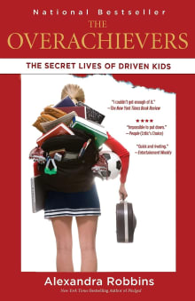 Book cover of The Overachievers: The Secret Lives of Driven Kids