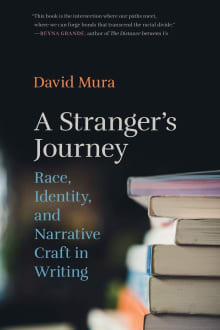 Book cover of A Stranger's Journey: Race, Identity, and Narrative Craft in Writing