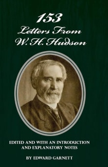 Book cover of 153 Letters From W. H. Hudson