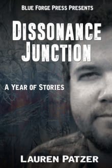 Book cover of Dissonance Junction: A Year of Stories