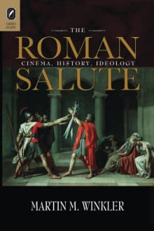 Book cover of The Roman Salute: Cinema, History, Ideology