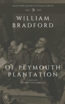 Book cover of Of Plymouth Plantation: 1620-1645, Modernized & Abridged, Mayflower Quadricentennial Edition