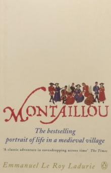Book cover of Montaillou: Cathars and Catholics in a French Village 1294-1324