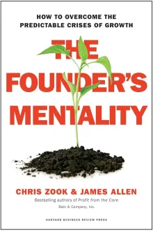 Book cover of The Founder's Mentality: How to Overcome the Predictable Crises of Growth