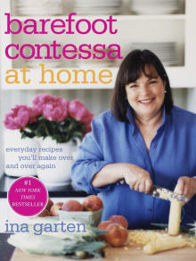 Book cover of Barefoot Contessa at Home: Everyday Recipes You'll Make Over and Over Again