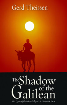 Book cover of The Shadow of the Galilean: The Quest of the Historical Jesus in Narrative Form