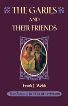 Book cover of The Garies and Their Friends