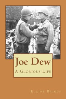 Book cover of Joe Dew: A Glorious Life