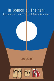 Book cover of In Search of the Sun: One Woman's Quest to Find Family in Japan